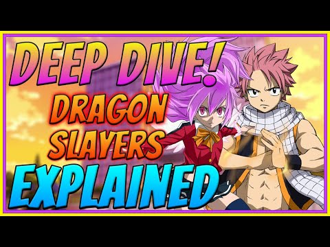 Dragon Slayers Explained | The History Of Dragon Slayers | Fairy Tail Deep Dive | Anime Lore