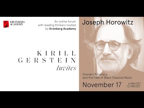 Joseph Horowitz: "Dvorak’s Prophecy and the Fate of Black Classical Music"