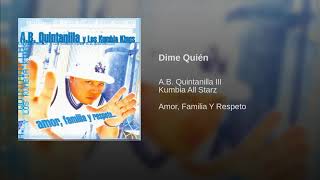 Dime Quien / Kumbia Kings