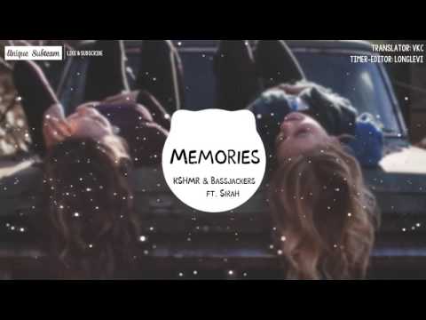 [Lyrics + Vietsub] KSHMR and BASSJACKERS ft SIRAH - Memories