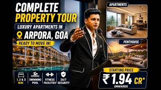 🌴 COMPLETE PROPERTY TOUR | Luxury Apartments in ARPORA, GOA 🏡 | 1, 2 & 3 BHK | R