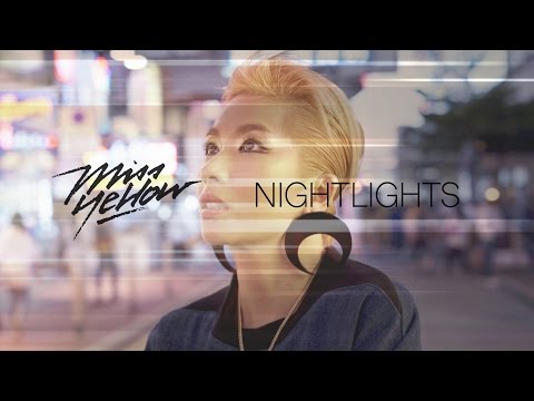 MISS YELLOW - Nightlights [Official Video]