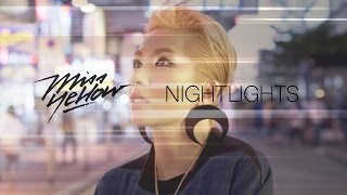 MISS YELLOW - Nightlights [Official Video]