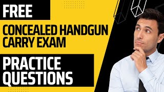 Concealed Handgun Carry Exam Free Practice Questions Part 1