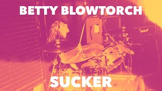 Betty Blowtorch - &quot;I Wanna Be Your Sucker&quot; 2001