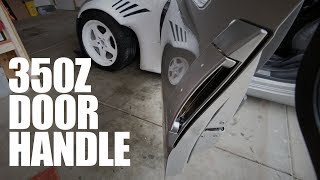 350Z DOOR HANDLE REPLACEMENT - HOW TO CHANGE DOOR HANDLE