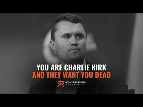 You Are Charlie Kirk & They Want You Dead
