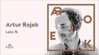 Artur Rojek - Lato 76 (Official Audio)