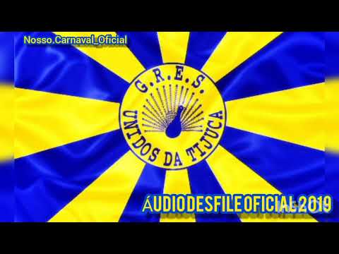 Unidos da Tijuca 2019 (ÁUDIO DESFILE OFICIAL)