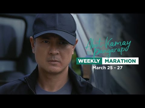 Abot Kamay Na Pangarap: Weekly Marathon March 25 – March 27, 2024