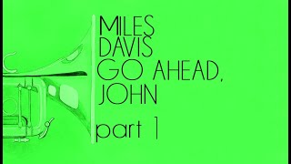 Miles Davis- Go Ahead John (part 1) (from the Jack Johnson box) [March 3, 1970 NYC]