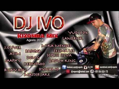 DJ IVO   KIZOMBA MIX agosto 2014