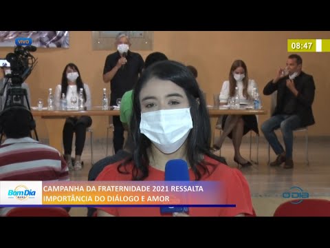 Campanha da Fraternidade 2021 ressalta a importância do diálogo e do amor 18 02 2021
