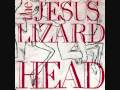 The Jesus Lizard - Waxeater
