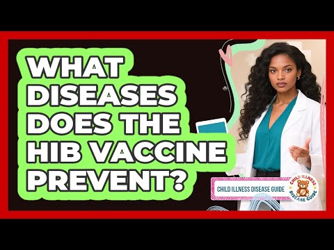 What Diseases Does The Hib Vaccine Prevent?