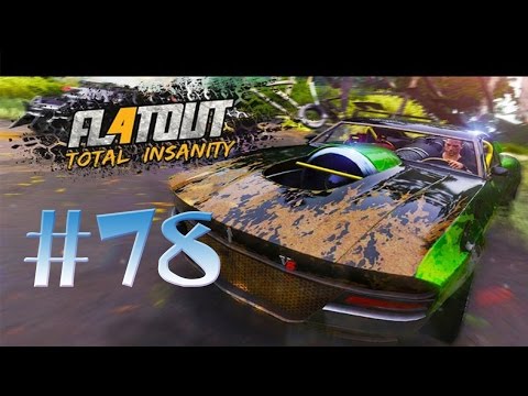 FlatOut 4 : Total Insanity Walkthrough Gameplay Part 78 [ HD ] PS4/XBOX/ONE/PC 2017