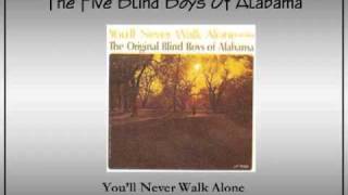 You'll Never Walk Alone  The Five Blind Boys Of Alabama