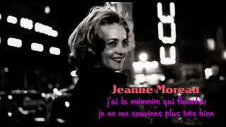 Jeanne Moreau , J&#39;ai la mémoire qui flanche , je ne me souviens plus très bien