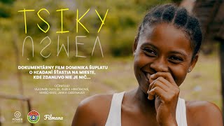 TSIKY - dokumentárny film - trailer 4K