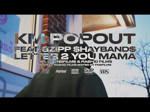 KM Popout, 8 Zipp & $hayBand$ - Letter 2 You Mama (Official Video)