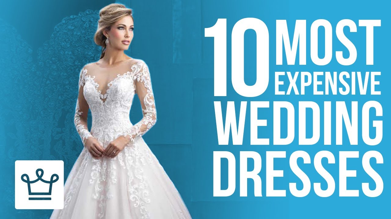 Where to Buy Most Expensive Wedding Dress