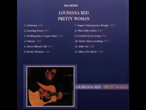 Louisiana Red - Pretty Woman (Full Album) online metal music video by LOUISIANA RED