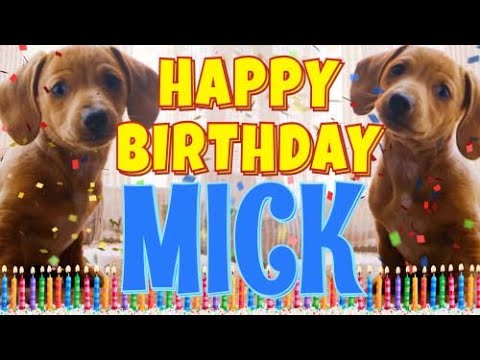 Happy Birthday Mick! ( Funny Talking Dogs ) What Is Free On My Birthday