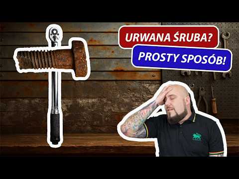 URWANA, ZAPIECZONA śruba ? Oto proste TANIE SPOSOBY!