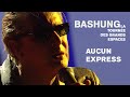 Alain Bashung - Aucun express (Live officiel « La tournée des grands espaces »)