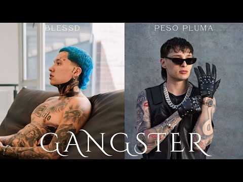 Blessd, Peso Pluma - Gangster (Official Video)