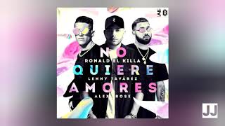 | No Quiere Amores | ❌ Ronald El Killa ❌ Lenny Tavárez ❌ Alex Rose ❌