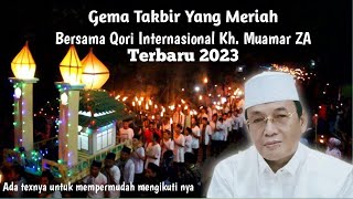 Download lagu TAKBIRAN KH. MUAMAR ZA 2023   || Dengan suaranya yang indah || di lengkapi tex takbir mp3