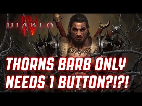 DIABLO 4 - THORNS BUILD BARBARIAN ONLY NEEDS 1 BUTTON?!?!