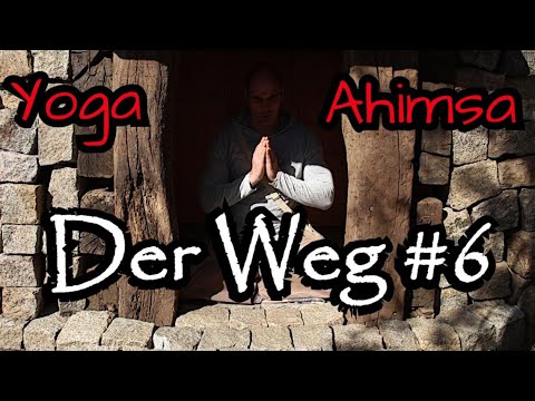 Yogapraxis 3: Ahimsa - Ethik des Friedens | Meditation | Der Weg [#6]