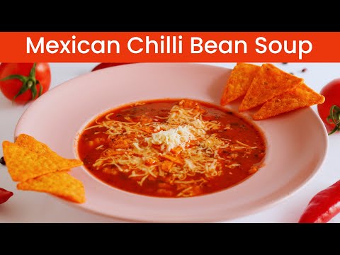 Mexican Chilli Bean Soup with Nachos | मेक्सिकैन चिली बीन सूप | Weight loss Vegan Recipe - CooknJoy