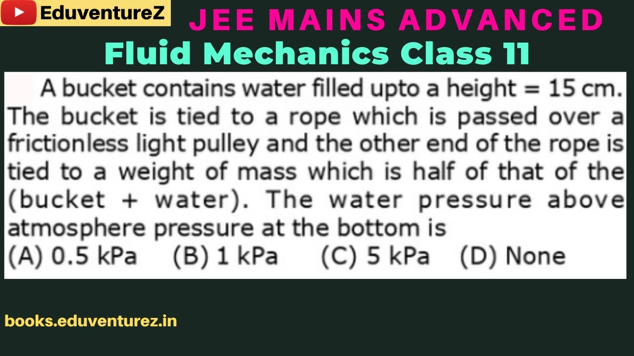A bucket contains water filled upto a height=15cm. The bucket is tied to a rope which is passed over