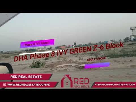 DHA Phase 8 Ivy Green Block Z-6 Latest Update May 3 2019