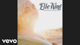 Elle King - American Girl (Audio)