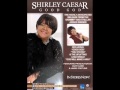 Shirley Caesar- Track 2-"You Stayed"
