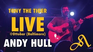 Manchester Orchestra - Tony the Tiger (Andy Hull Solo LIVE)