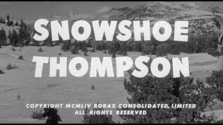 Johnny Horton - Snowshoe Thompson (Unofficial Music Video)