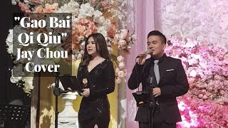 &quot;Gao Bai Qi Qiu&quot; - Jay Chou Cover