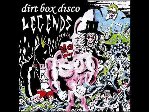 Dirtbox Disco -I just want to be a girl .