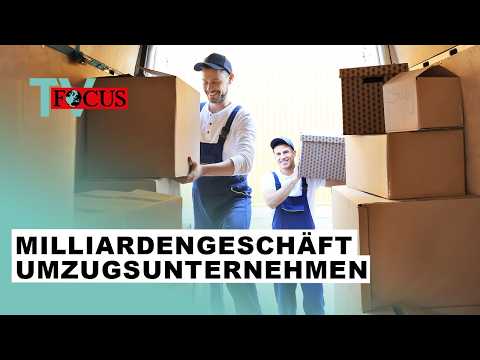 Knochenjob oder Goldgrube? So funktionieren Umzugsunternehmen | Focus TV Reportage