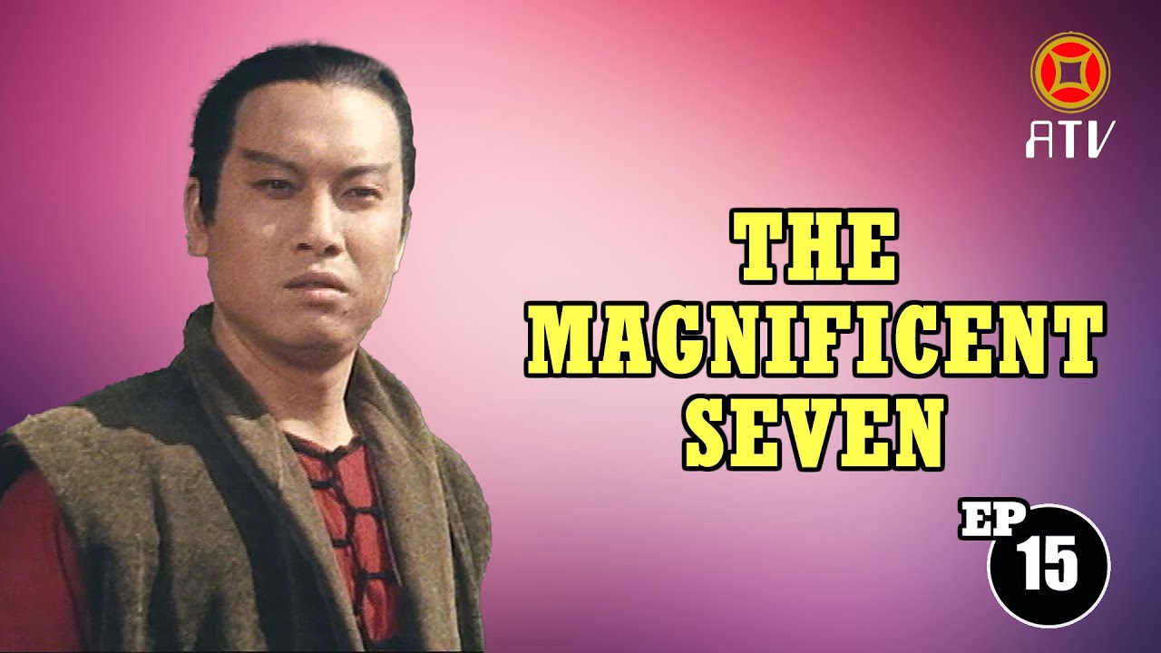 Wu Tang Collection - The Magnificent 7 (Episode 15)
