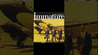 Immature-I’m Not A Fool (1997)