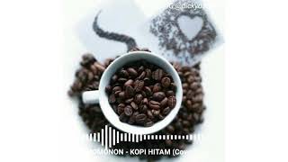 Download lagu MOMONON - KOPI HITAM (Cover By Jovita Aurel) mp3 Download lagu MOMONON - KOPI HITAM (Cover By Jovita Aurel) mp3
