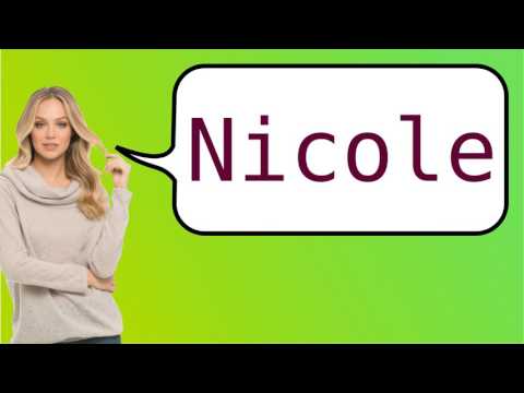 How to say nicole in French?