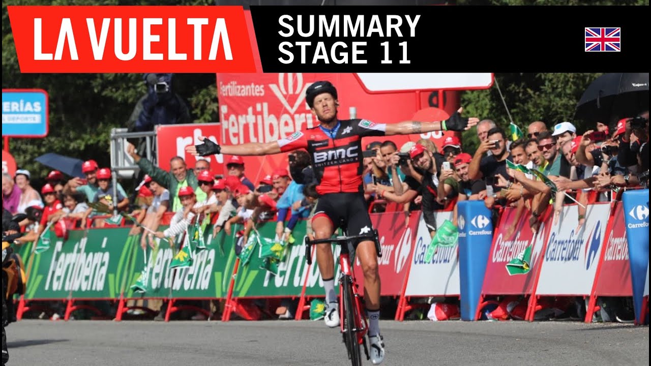 Summary - Stage 11 - La Vuelta 2018 - YouTube
