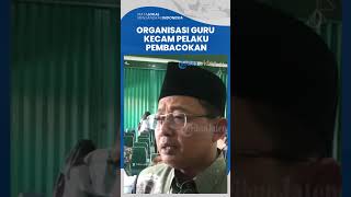 Siswa yang Bacok Gurunya di Demak Dikecam Organisasi Guru, Singgung Keadilan dan Martabat Guru